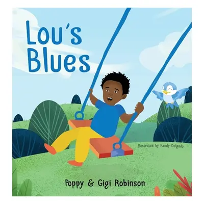 "Lou's Blues: A Little Lou Book" - "" ("Robinson Poppy &. Gigi")