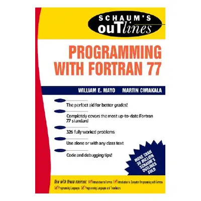 "Schaum's Outline of Programming with FORTRAN 77" - "" ("Mayo Willam")