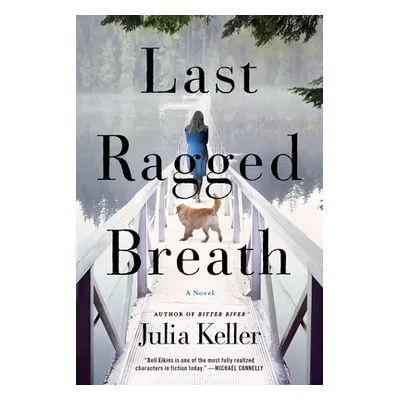 "Last Ragged Breath" - "" ("Keller Julia")