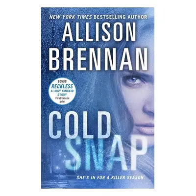 "Cold Snap" - "" ("Brennan Allison")