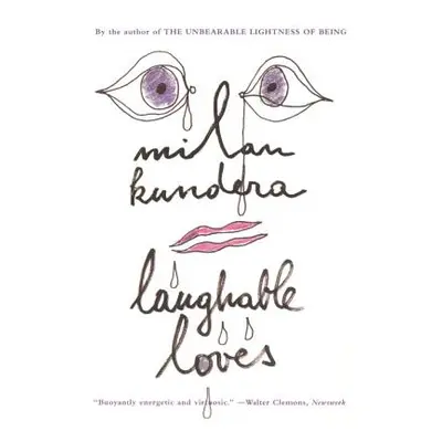 "Laughable Loves" - "" ("Kundera Milan")