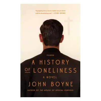 "A History of Loneliness" - "" ("Boyne John")