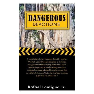 "Dangerous Devotions" - "" ("Casey-Denegal Wanda")