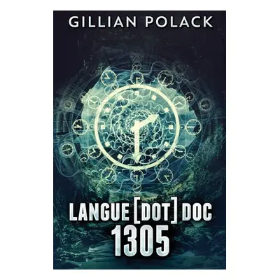 "Langue[dot]doc 1305: Large Print Edition" - "" ("Polack Gillian")