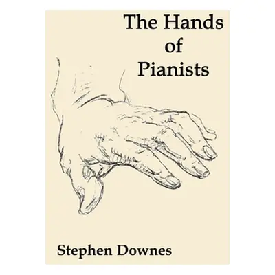 "The Hands of Pianists" - "" ("Downes Stephen")