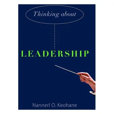 "Thinking about Leadership" - "" ("Keohane Nannerl O.")