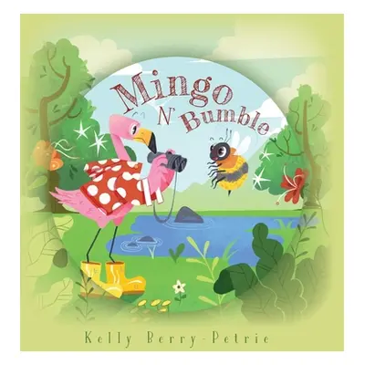 "Mingo N Bumble" - "" ("Berry-Petrie Kelly")