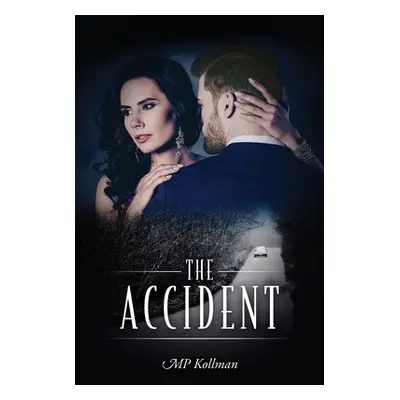 "The Accident" - "" ("Kollman Mp")