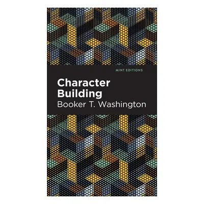 "Character Building" - "" ("Washington Booker T.")