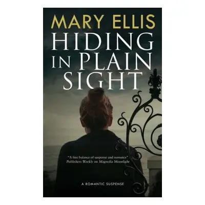 "Hiding in Plain Sight" - "" ("Ellis Mary")