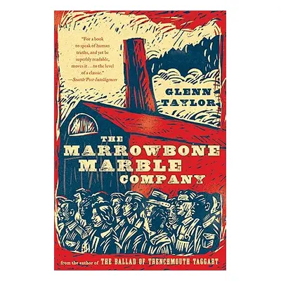 "The Marrowbone Marble Company" - "" ("Taylor Glenn")