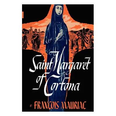 "Saint Margaret of Cortona" - "" ("Mauriac Francois")