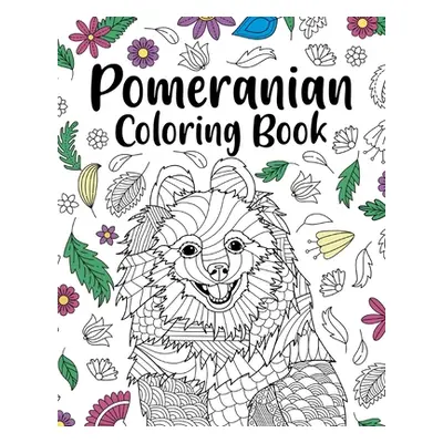 "Pomeranian Coloring Book" - "" ("Paperland")