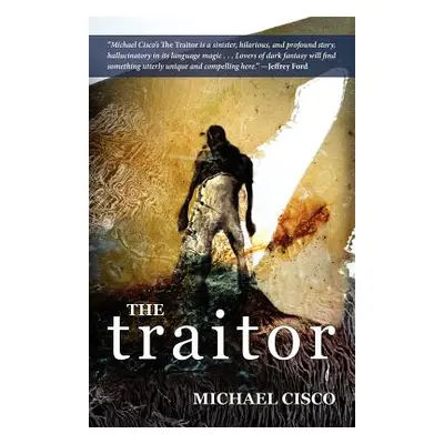 "The Traitor" - "" ("Cisco Michael")