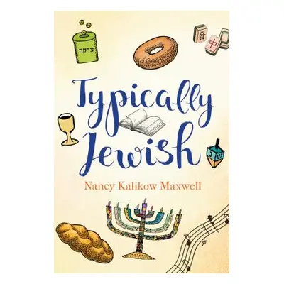 "Typically Jewish" - "" ("Maxwell Nancy Kalikow")