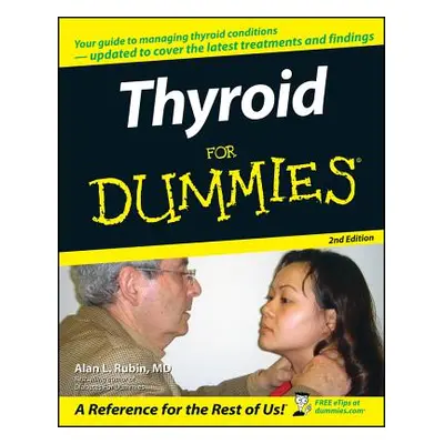 "Thyroid for Dummies" - "" ("Rubin Alan L.")