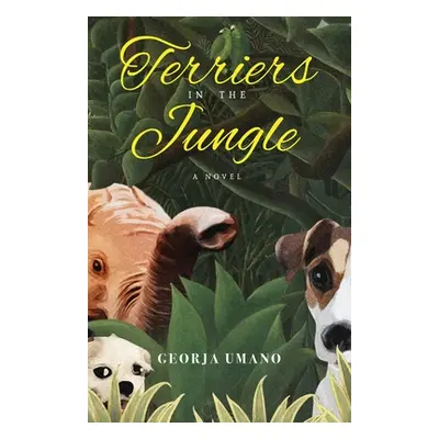 "Terriers in the Jungle" - "" ("Umano Georja")