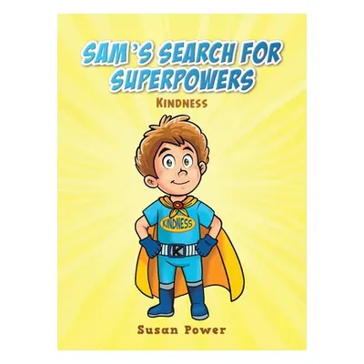 "Sam's Search for Superpowers" - "" ("Power Susan")