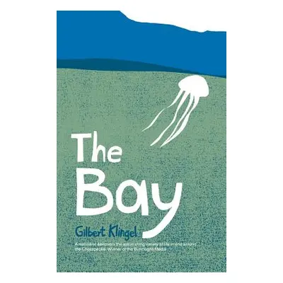 "The Bay" - "" ("Klingel Gilbert C.")