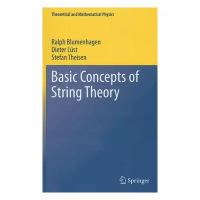 "Basic Concepts of String Theory" - "" ("Blumenhagen Ralph")