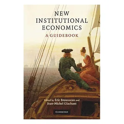 "New Institutional Economics" - "" ("Brousseau ric")