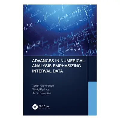 "Advances in Numerical Analysis Emphasizing Interval Data" - "" ("Allahviranloo Tofigh")