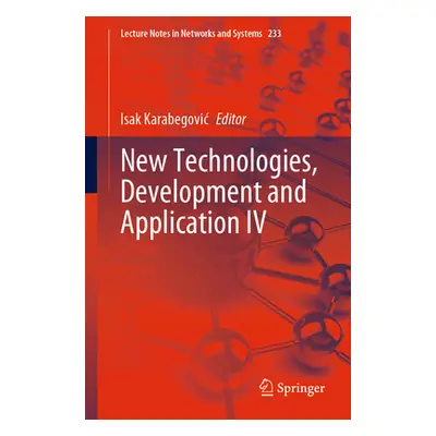 "New Technologies, Development and Application IV" - "" ("Karabegovic Isak")