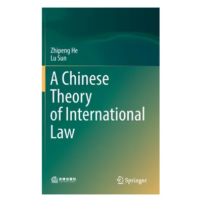 "A Chinese Theory of International Law" - "" ("He Zhipeng")