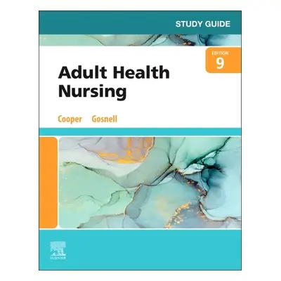 "Study Guide for Adult Health Nursing" - "" ("Cooper Kim RN MSN (Chair Nursing Department Progra