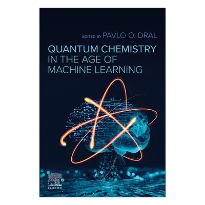 "Quantum Chemistry in the Age of Machine Learning" - "" ("Dral Pavlo O.")