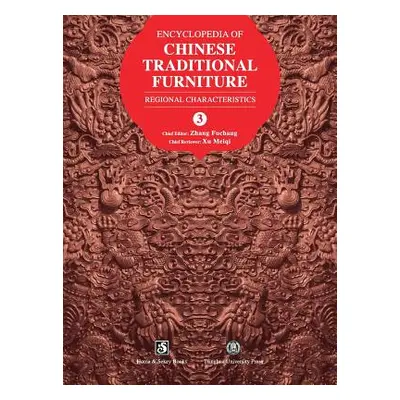 "Encyclopedia of Chinese Traditional Furniture, Vol. 3: Regional Characteristics" - "" ("Zhang F