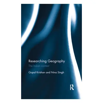 "Researching Geography: The Indian context" - "" ("Krishan Gopal")