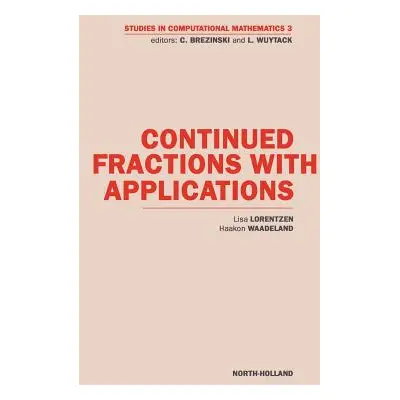 "Continued Fractions with Applications: Volume 3" - "" ("Lorentzen L.")