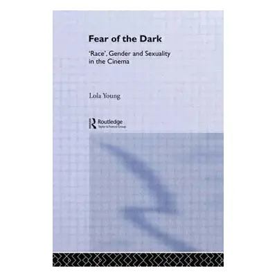 "Fear of the Dark: 'Race', Gender and Sexuality in the Cinema" - "" ("Young Lola")