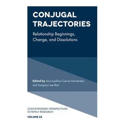 "Conjugal Trajectories: Relationship Beginnings, Change, and Dissolutions" - "" ("Hernndez Ana J