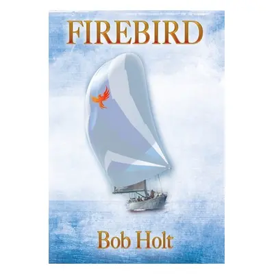 "Firebird" - "" ("Holt Bob")