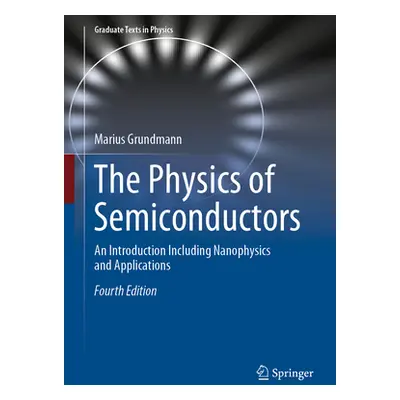 "The Physics of Semiconductors: An Introduction Including Nanophysics and Applications" - "" ("G