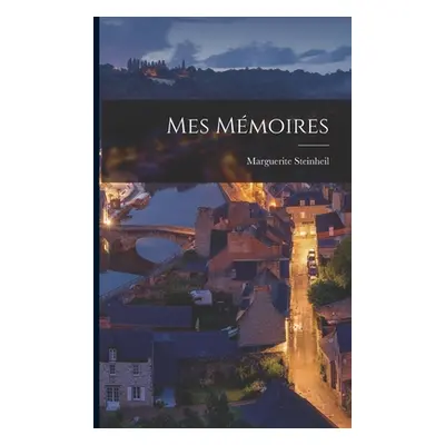 "Mes mmoires" - "" ("Steinheil Marguerite")