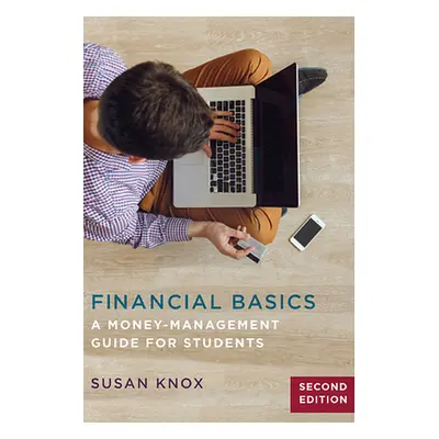 "Financial Basics: A Money-Management Guide for Students" - "" ("Knox Susan")