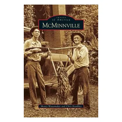 "McMinnville" - "" ("Wanamaker Monty")