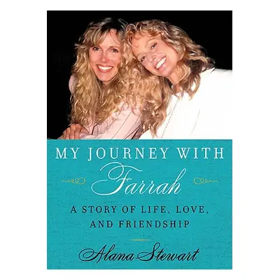 "My Journey with Farrah LP" - "" ("Stewart Alana")