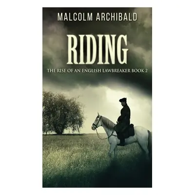 "Riding" - "" ("Archibald Malcolm")