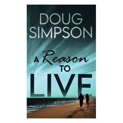 "A Reason To Live" - "" ("Simpson Doug")