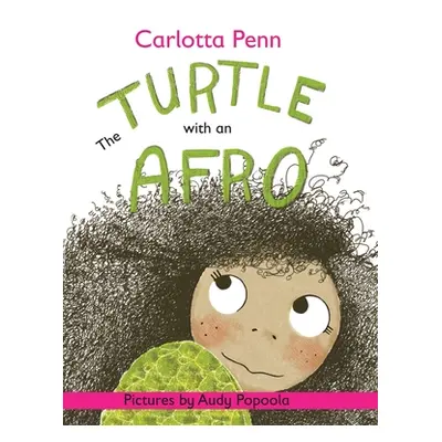 "The Turtle With An Afro" - "" ("Penn Carlotta")