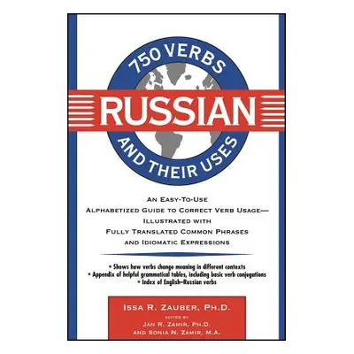 "750 Russian Verbs and Their Uses" - "" ("Zamir Jan R.")