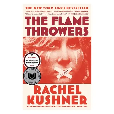 "The Flamethrowers" - "" ("Kushner Rachel")