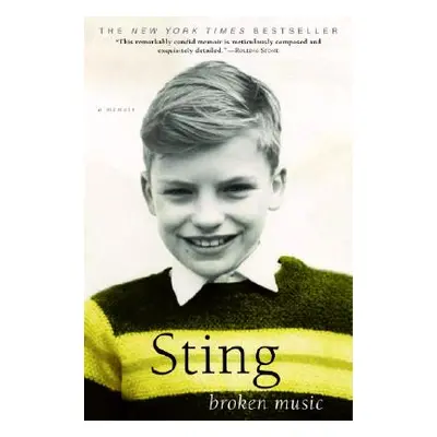 "Broken Music: A Memoir" - "" ("Sting")