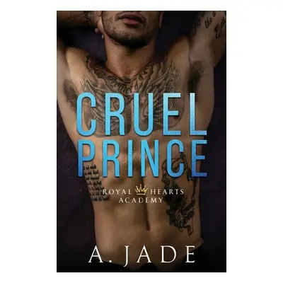 "Cruel Prince: Royal Hearts Academy" - "" ("Jade A.")