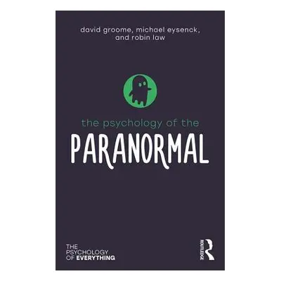 "The Psychology of the Paranormal" - "" ("Groome David")