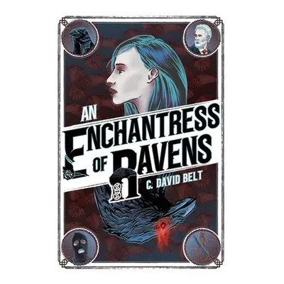 "An Enchantress of Ravens" - "" ("Belt C. David")